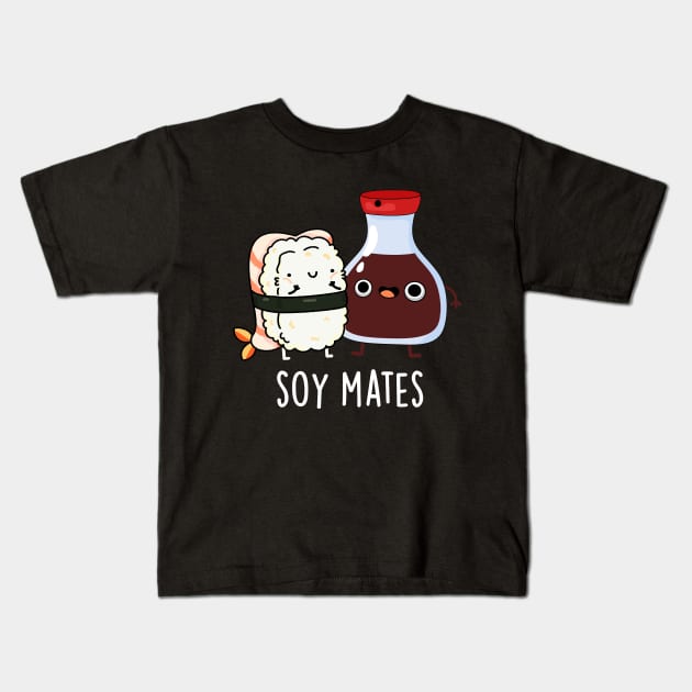 Soy Mates Cute Soy Sauce Pun Kids T-Shirt by punnybone